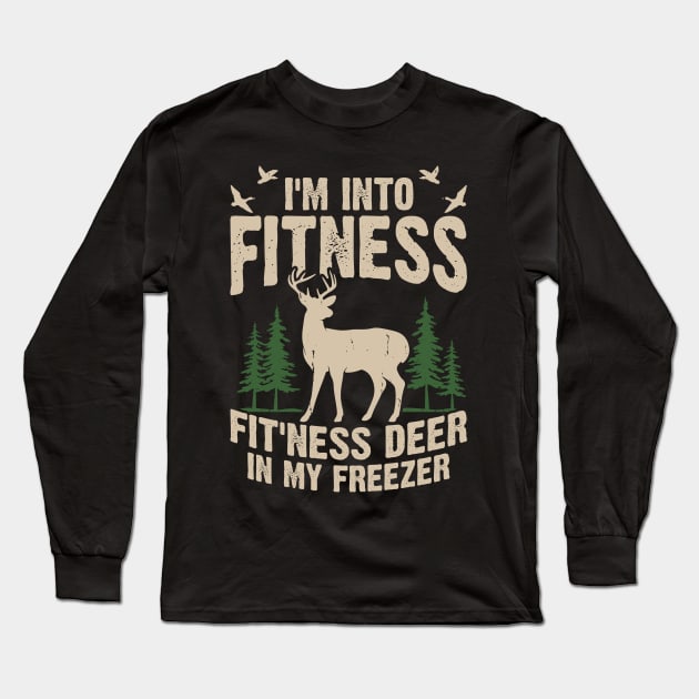 I'm Into Fitness Fit'ness Deer In My Freezer T shirt For Women Long Sleeve T-Shirt by QueenTees